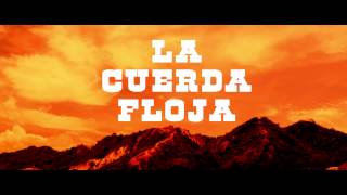 La Cuerda Floja // "Muy Tarde" Coming Soon