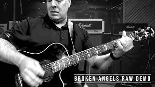 Broken Angels Song - RAW Demo Version