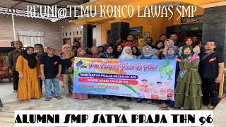 Reuni alumni96 smp satya praja tgl 5 mei 2022