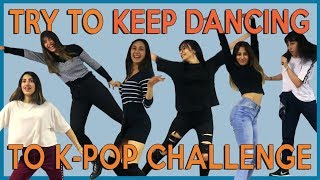 K-POP TRY TO KEEP DANCING CHALLENGE with COVEN │SOKAKTA MAYMUN OLDUK