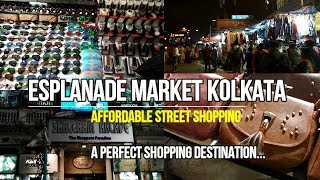 Kolkata shopping destination | Esplanade market Kolkata(নিউ মার্কেট) | Cheap Street shopping