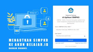 FULL CARA MENAUTKAN SIMPKB PENDIDIK KE AKUN BELAJAR.ID | TUTORIAL