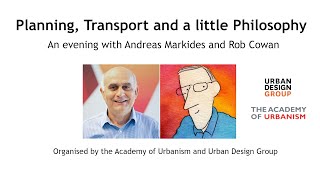 Planning, Transport and a little Philosophy. Andreas Markides and Rob Cowan in conversation.