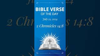 Bible Verse of the Day – 2 Chronicles 14:8 – July 25, 2024