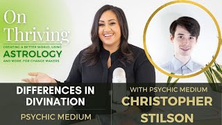 On Thriving with Divination featuring Psychic Medium Christopher Stilson