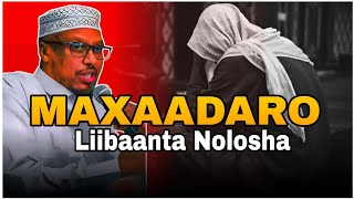 Liibaanta Nolosha &Guusha |Sh Mustafe Xaaji Ismaaciil Haaruun