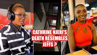 JEFF MWATHI'S DEATH RESEMBLES CATHERINE NJERI'S?