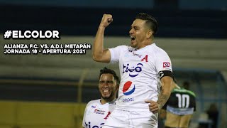 El Color: Alianza F.C. vs. Isidro Metapán - Apertura 2021, Jornada 18