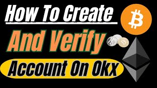 How To Create And Verify Okx Account Step By Tutorial 2023