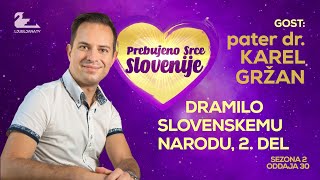 Prebujeno srce Slovenije (pater dr. Karel Gržan) - S02EP30