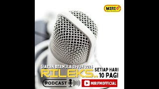 PODCAST RILEKS EPISOD 18 SUKMA ( BOLASEPAK)