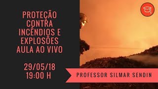 Aula ao Vivo de Proteção Contra Incêndio e Explosões ao vivo.