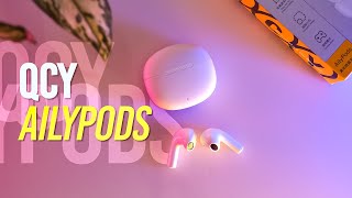 Perfect Sound More Perfected | QCY AilyPods Earbuds Review