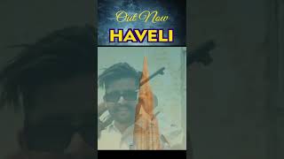 Haveli New Punjabi Song 2023 Jassi Dharma #shorts