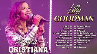 MUSICA CRISTIANA : LILLY GOODMAN -Yo Sin Ti,  Al Final, Nadie Me Dijo , No Importa , Es Tu Amor,....