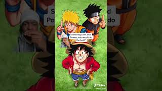 Switching Luffy,Naruto and Goku’s Powers