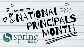 National Principals Month at Spring ISD