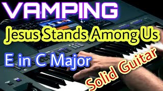 Jesus Stands Among Us [ E in C ] VAMPING in Keyboard TPM English Song How to Wamp in Keyboard