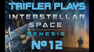 Trifler Plays Interstellar Space: Genesis - Evolving Empires - Episode #12: Fleet Updates