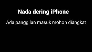 Nada dering iPhone - Ada Panggilan masuk mohon diangkat