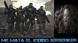 GEARS OF WAR 1 ODIO AL BERSERKER