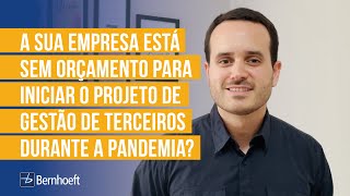 A sua empresa está com dificuldade de iniciar o projeto de Gestão de Terceiros durante a pandemia?