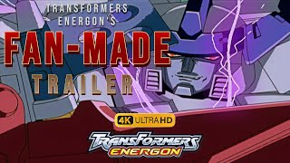 Transformers: Energon's Fan-Made Trailer "Transformation" 4K ULTRA HD