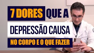 7 Dores que a depressão causa no corpo e o que fazer