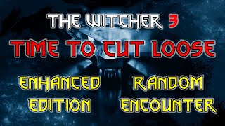 Witcher 3 Combat: Enhanced Edition + Random Encounters Reworked / 위쳐 3 전투: 인핸스드 에디션 + 랜덤 인카운터 리워크드