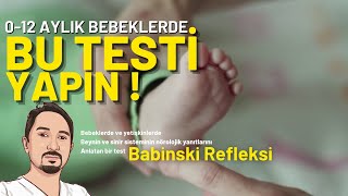 Bebek Gelişimi Babinski Refleksi | Plantar Refleksi  - Klinik Muayene