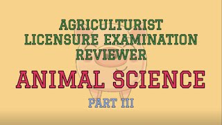 ANIMAL SCIENCE Reviewer Part III | Agriculturist Licensure Examination