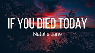 natalie jane if you died today {sped-up}