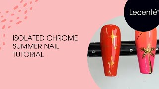 How To Create An Isolated Chrome Nail Design | Lecenté