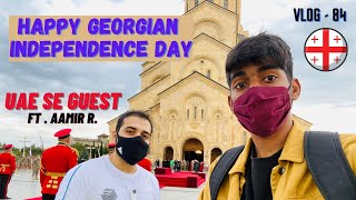 HAPPY GEORGIAN INDEPENDENCE DAY | TBILISI GEORGIA |  Ft @amirr | DAILYY VLOG |