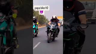 H2 Papa💥💥 #kawasaki #ninja#h2#h2r#ytshorts #shortsfeed#shorts #shortvideo#viralvideo #youtubeshorts