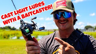 How To Cast LIGHT LURES With A BAITCASTER! BFS Fishing Tips