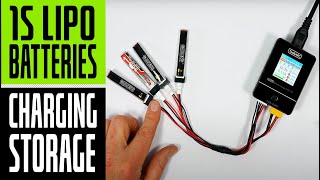 The best way to charge and store 1S LiPo batteries