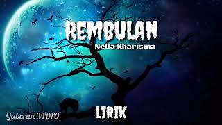 Nella Kharisma - Rembulan (Lirik)