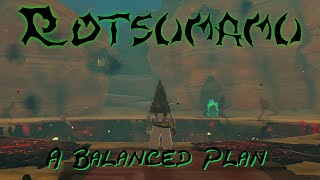 Shrines Done Wrong - Rotsumamu: A Balanced Plan