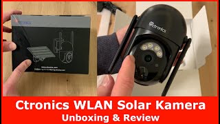 Ctronics CTIPC-670C IP WLAN 2K Solar Überwachungskamera || Unboxing & Review