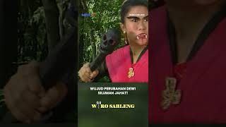 Ratu Siluman Berubah Wujud Menjadi Lebih Mengerikan! #MNCTV #WIROSABLENG #shorts