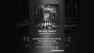 R/K - Film noir : Partie 2