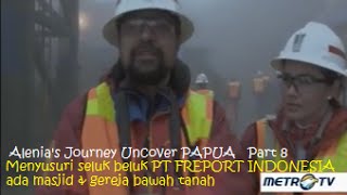 [Menyusuri Seluk Beluk Pertambangan PT FREEPORT INDONESIA]. ALENIA'S JOURNEY UNCOVER PAPUA (Part 8)