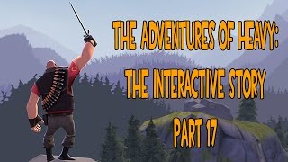 The Adventures of Heavy: The Interactive Story Part 17