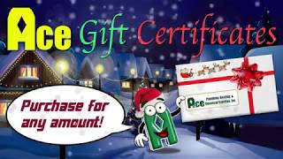 Ace Holiday Gift Certificates