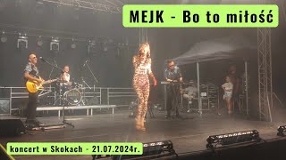 🎤 Mejk - Bo to miłość (koncert w Skokach 21.07.2024r.) 🎤