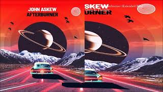 John Askew - Afterburner (Extended Mix)