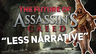 The Future of Assassin's Creed | "Less Narrative in Games"?