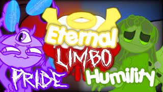 Eternal Limbo||Pride & Humility