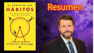 Transforma tu Vida: Resumen de 'El Poder de los Hábitos' por Charles Duhigg